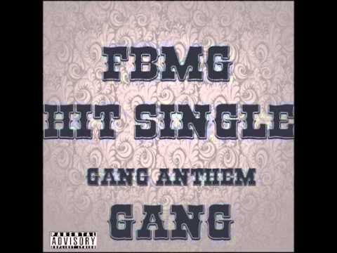 Gang Anthem - FBMG