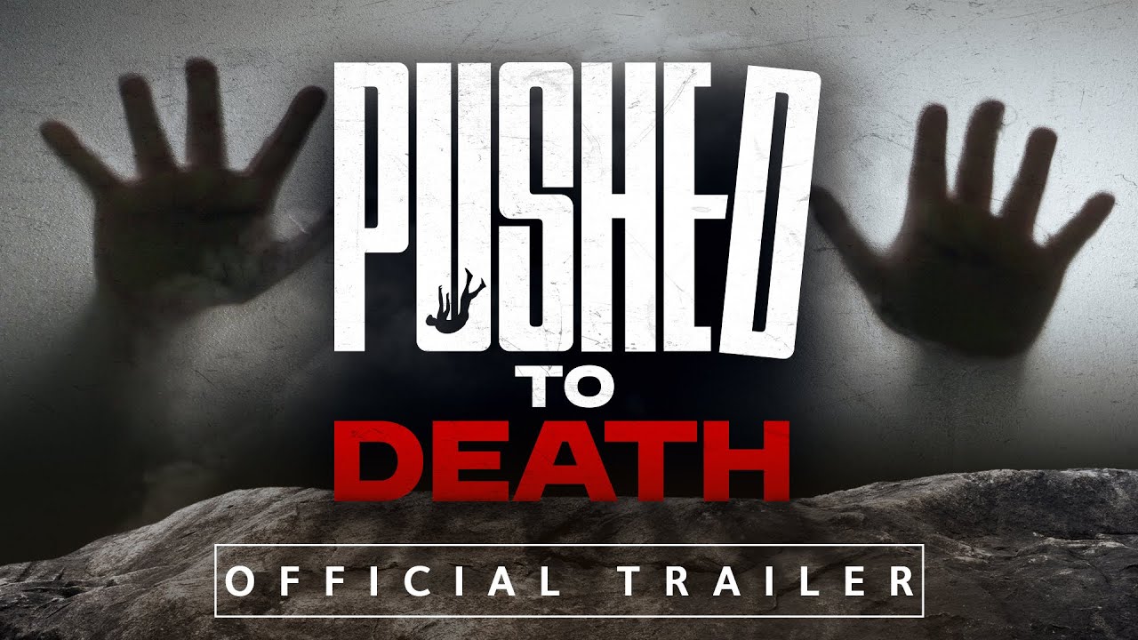 Pushed to Death trailer