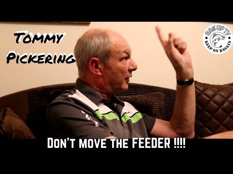 Tommy Pickering "DON'T MOVE THE FEEDER" | BagUpTV - Match Fishing Talk