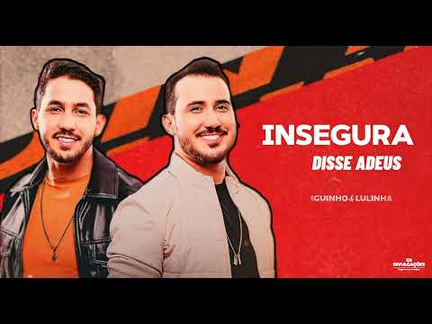 INSEGURA/ DISSE ADEUS - Iguinho e Lulinha [ Música Nova 2024 ]