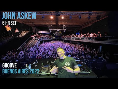 John Askew 6hr set Groove Buenos Aires I 02.04.22