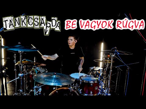 Tankcsapda - Be vagyok rúgva | Matyas Rigo - Drum Cover