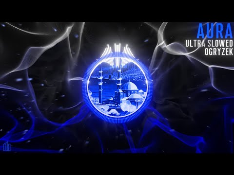 Ogryzek - AURA Ultra Slowed (Official Visualiser)