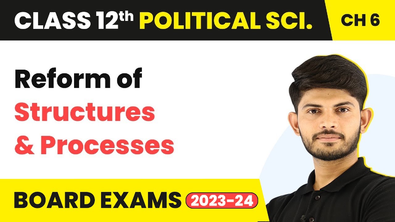 Reform of Structures & Processes - International Organisations | Class 12 Political Science Ch 4