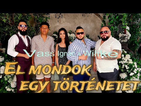 VASS IGNÁC X WILIKE - Elmondok egy történetet ( Official Music Video )