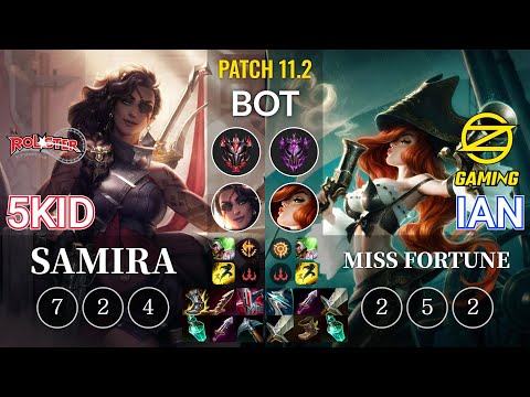 KT 5kid Samira vs OZ Ian Miss Fortune Bot - KR Patch 11.2