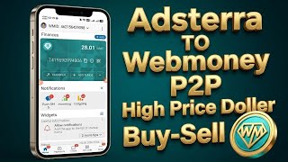 WebMoney to P2P Exchange | Adsterra to WebMoney Dollar Sell | WebMoney to bKash 