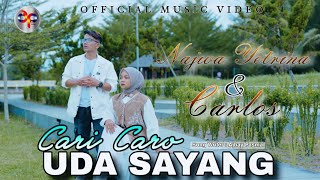 Download lagu Carlos Feat Najwa Yetrina - Cari Caro Uda Sayang mp3