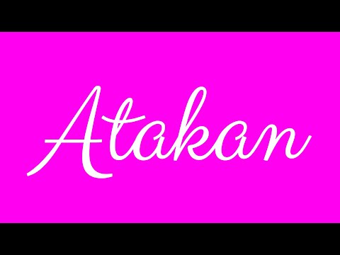 Learn how to Write the Name Atakan Signature Style in Cursive Writing