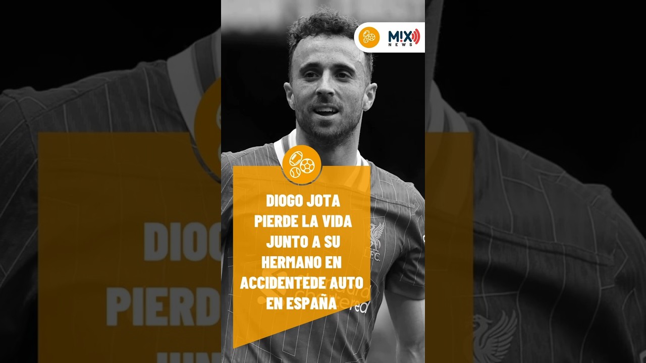Diogo Jota y su hermano mueren en España