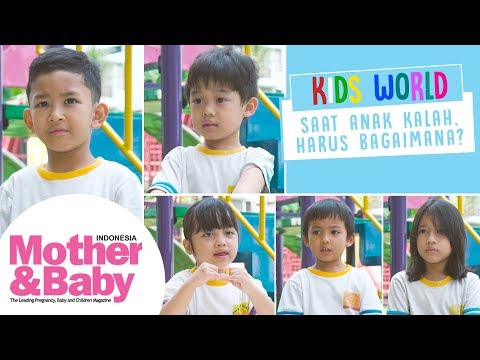 Kids World - Saat Anak Kalah, Harus Bagaimana?