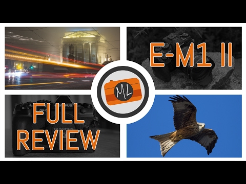 Olympus OM-D E-M1 Mark II Complete Review