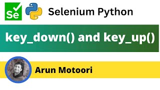 key down and key up commands in Selenium Python (Selenium Python)