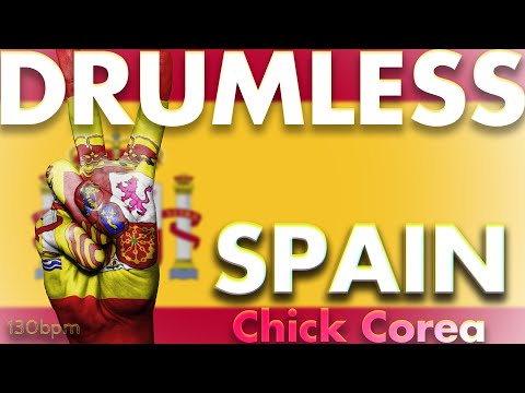 'Spain' Chick Corea  -Drumless Track-//130bpm Key=G