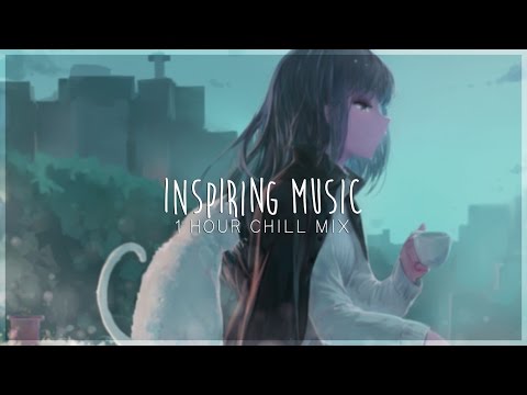 1 Hour Relaxing Chill Music 2016 ♫ Chillout/Ambient/Chillwave ♫