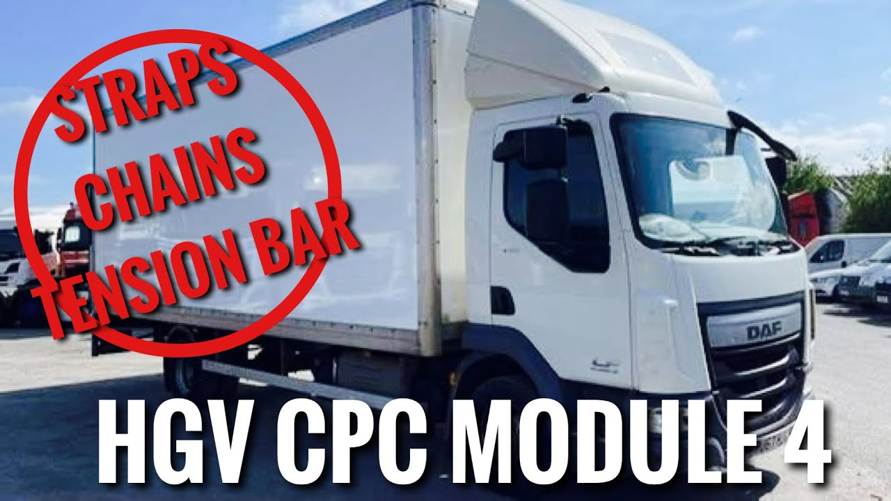 HGV | Lorry Driver CPC - Module 4 Test 2024 (Straps & Chains)