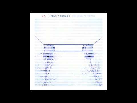 Plus Minus - I've Been Lost