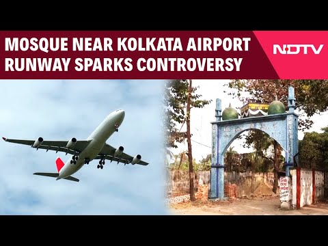 Kolkata News | 130-Year-Old Mosque Near Kolkata Airport Runway Sparks Controversy
