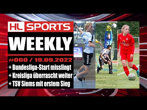 WEEKLY #60: Bundesliga-Start misslingt + Kreisliga überrascht weiter + TSV Siems mit erstem Sieg