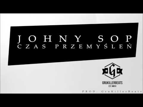 Johny SoP - Czas Przemyśleń prod. GruKillerBeats