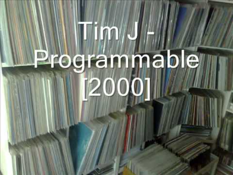 Tim J - Programmable