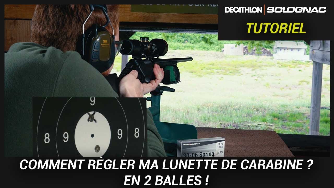 COMMENT RÉGLER SA LUNETTE DE CARABINE 