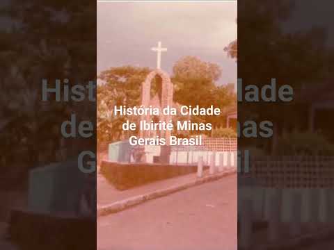 História da Cidade Ibirité Minas Gerais Brasil