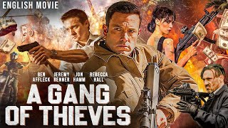 Download lagu Ben Affleck & Jeremy Renner In A GANG OF THIEVES - Hollywood Action Movie In English | Rebecca Hall mp3