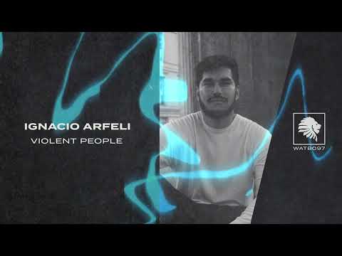 Ignacio Arfeli - Violent People
