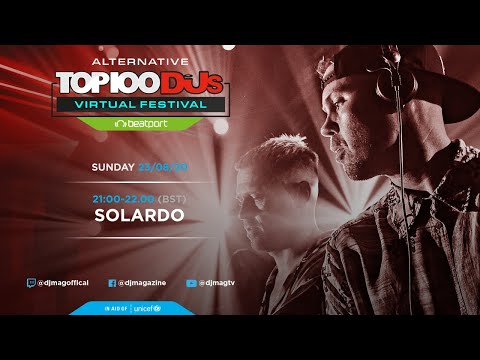 Solardo DJ Set From The Alternative Top 100 DJs Virtual Festival 2020
