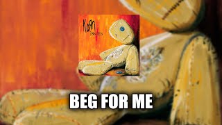 Korn - Beg For Me [LYRICS VIDEO]