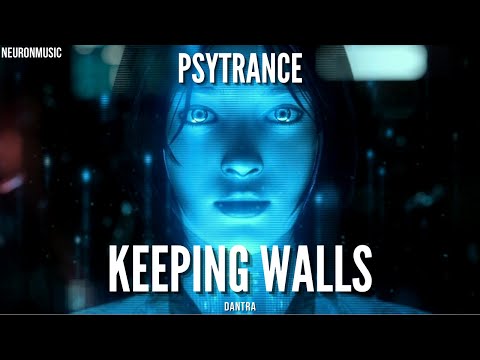 PSYTRANCE • Dantra - Keeping Walls