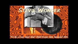 New Stevie Wonder Classic: I&#39;d Be A Fool Right Now (&#39;68)