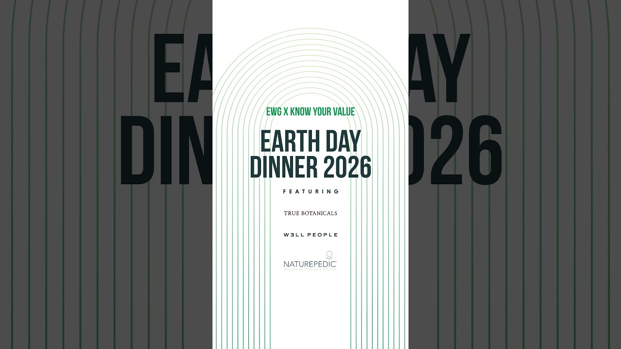 EWG x Know Your Value: Earth Day Dinner 2026 - Ft. Naturepedic, Well People & True Botanicals