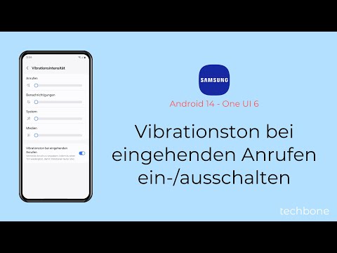 Vibrationston bei eingehenden Anrufen einschalten oder ausschalten - Samsung [Android 14 - One UI 6]