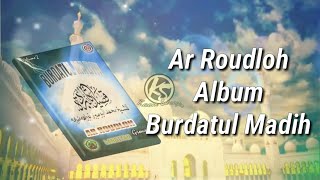 Download lagu Ar Roudloh Langitan Full Album Burdatul Madih Shol... mp3