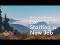 Motivating Affirmations for Starting a New Job