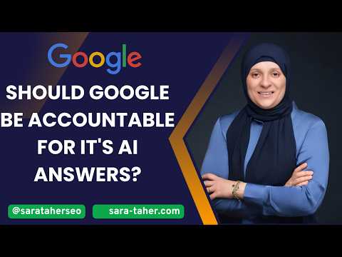 Should Google Be Accountable for It's AI Answers?