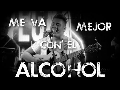 Luis Vega - Me Va Mejor Con el Alcohol (En Vivo)