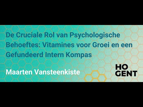 Psychologische Behoeftes - Maarten Vansteenkiste - Congres 'Geweldig omgaan met agressie'