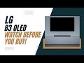 LG B3 TV - Watch Before You Buy!
