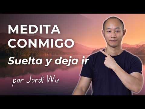 Meditación Guiada para SOLTAR y DEJAR IR: Ansiedad y Estrés