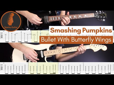Bullet with Butterfly Wings - Smashing Pumpkins (Guitar Cover & Tab)