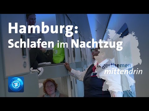Hamburg: Schlafen im Nachtzug | tagesthemen mittendrin