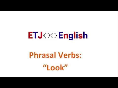 見える句動詞 (Phrasal Verbs With Look)