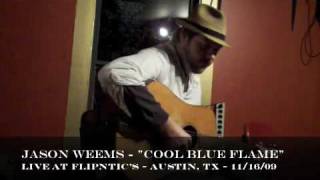 Jason Weems -Cool Blue Flame