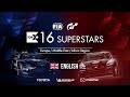 Gran Turismo Sport Top 16 Superstars - Round 30 - EMEA Region [English]