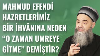 Mahmud Efendi Hazretlerimiz Bir İhvânına Neden Sebep 