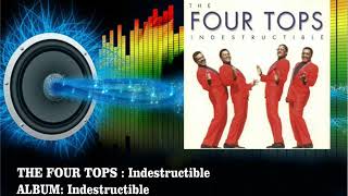 The Four Tops - Indestructible  (Radio Version)