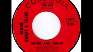 Blood, Sweat &amp; Tears - More And More, Mono 1969 Columbia 45 record.